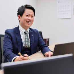 投資用不動産を扱うことが多く、お客様の資産形成のお手伝いができるやりがいがあります！
